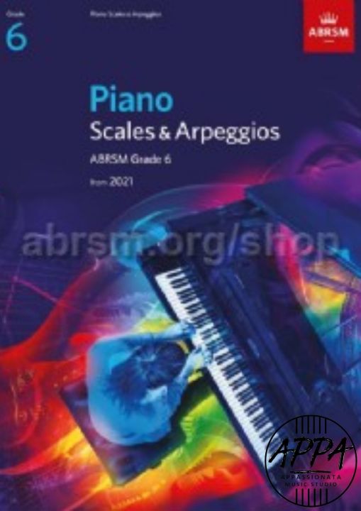 APPA | ABRSM Piano Scales & Arpeggios Exam Book from 2021 Grade 6 ...