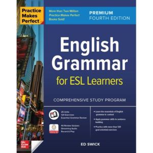 Practice Makes Perfect English Grammar for ESL Learners Premium 4th Edition | 206 Pages | Booklet S