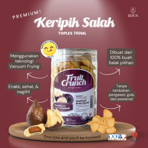 FRUIT CRUNCH KERIPIK BUAH SALAK PREMIUM TOPLES 750ml ENAK RENYAH NAGIH SEHAT HEALTHY SNACK