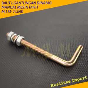 ( KUALITAS IMPORT ) BAUT L GANTUNGAN DINAMO MESIN JAHIT MANUAL M.J.M-7LINK