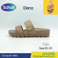 Scholl รองเท้าสกอลล์-เอเลน่า Elena  รองเท้าแตะผู้หญิง รองเท้าเพื่อสุขภาพ รองเท้าสุขภาพ นุ่มสบาย กระจายน้ำหนัก. 