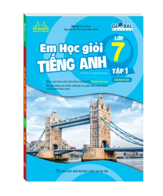 Global Success - Em Học Giỏi Tiếng Anh Lớp 7 - Tập 1