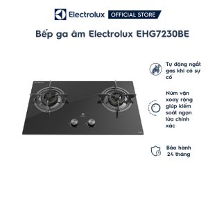 Bếp gas âm Electrolux EHG7230BE -Chính Hãng trưng bày 99%+đánh lửa IC nhạy bén giúp bật lửa nhanh gas tự động an toàn-Bảo Hành 24 Tháng