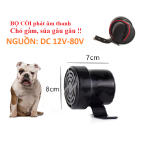 Còi Loa phát âm thanh chó gầm sủa gâu gâu DC12V-80V chung nguồn dùng cho xe máy xe ô tô xe tải cảnh báo báo động
