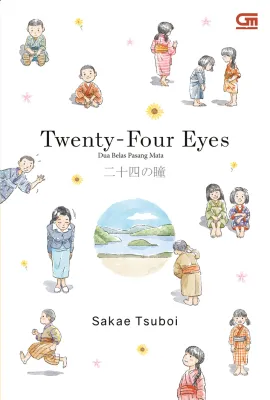 Buku Dua Belas Pasang Mata Nijushi No Hitomi Twenty Four Eyes by Sakae