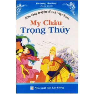 Sách - Kho tàng truyện cổ tích Việt Nam : Mỵ Châu Trọng Thủy