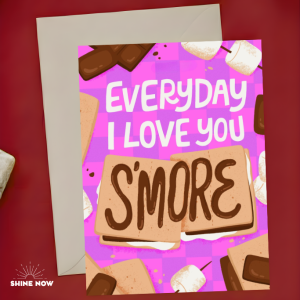 Cute Love Greeting Card Everyday I Love You S’more Romantic Card