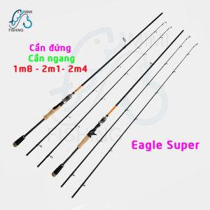 Cần câu lure 2 ngọn Eagle Super- M/MH tay máy ngang máy đứng 1m8 2m1 2m4