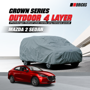 4 Layer Cover Mazda 2 Sedan Sarung Mobil Super Outdoor Anti UV & Waterproof  BRICKS