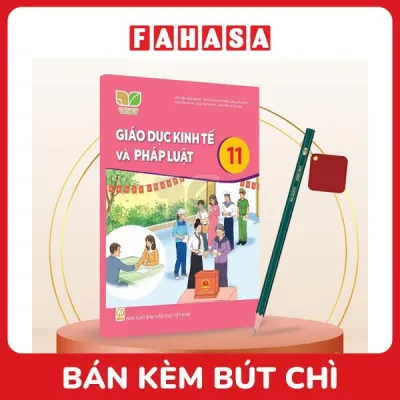 Sách Giáo Khoa Giáo Dục Kinh Tế Và Pháp Luật 11 (Kết Nối) (Chuẩn) - Kèm Bút Chì