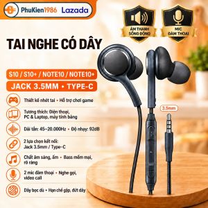 Tai nghe S10/S10plus/Note10/Note10+ chân 3.5/chân TYpe C dùng cho các loại điện thoại và máy tính