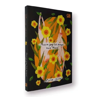 NOVEL REMAJA BEST SELLER MUSIM YANG TAK SEMPAT KITA MILIKI By RINTIK SEDU
