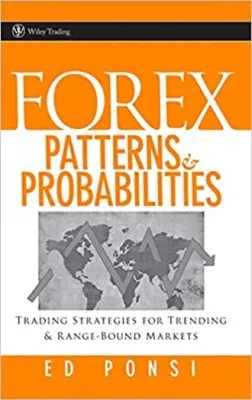 Forex Patterns and Probabilities: Trading Strategies for Trending and Range-Bound Markets 1st Ed.