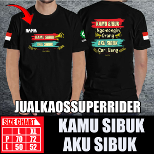 BAJU KAOS DISTRO KAMU SIBUK NGOMONGIN ORANG AKU SIBUK CARI UANG