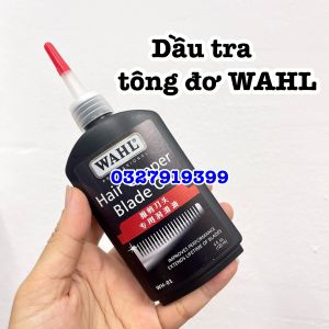 Dầu tra tông đơ - tra kéo chính hãng WAHL 120ml