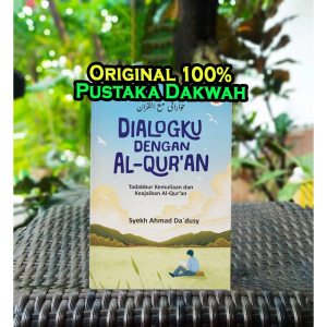 Dialogku Dengan Al Quran Tadabbur Al Quran Tadabur Kemuliaan dan Keajaiban Al Quran SOFTCOVER Syekh Ahmad Dadusy - Gema Insani