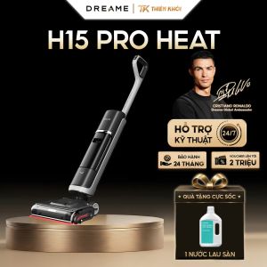 Máy Hút Bụi Lau Nhà Dreame H15 Pro Heat | Hút Khô Ướt 22.000Pa Ngả Phẳng Lau Nước Nóng Tự Giặt Sấy