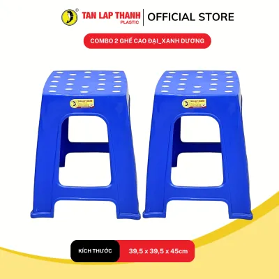 Ghế cao đại Tân Lập Thành nhựa cao cấp vững chắc bền đẹp ngồi thoải mái cho gia đình và quán ăn