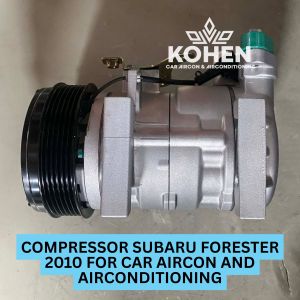 COMPRESSOR SUBARU FORESTER 2010 FOR CAR AIRCON AND AIRCONDITIONING