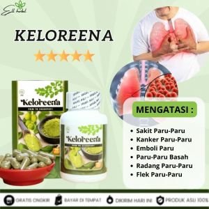 Keloreena Obat Sakit Paru-Paru Kanker Paru-Paru Emboli Paru Paru-Paru Basah Radang Paru-Paru Flek Paru-Paru BPOM ASLI 100%