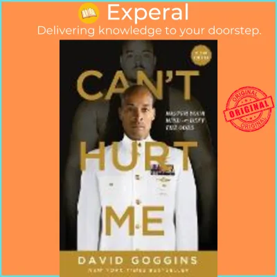 Cant Hurt Me : Master Your Mind and Defy the Odds - Clean Edition by David Goggins (US edition paperback)
