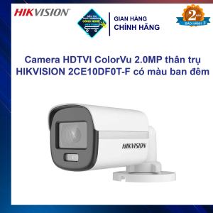 Camera HDTVI ColorVu 2.0MP thân trụ HIKVISION DS-2CE10DF0T-F có màu ban đêm chuẩn chính hãng