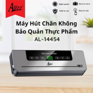 Máy Hút Chân Không Bảo Quản Thực Phẩm ALIZZ AL-14454 – Giải pháp bảo quản thực phẩm hiệu quả tiện lợi và an toàn cho mọi gian bếp
