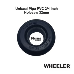 Karet Uniseal Pipa PVC 3/4 Inch Sistem Aquaponik dan Hidroponik WHEELER Holesaw 32mm