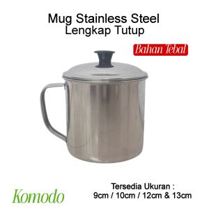 Mug Stainless Steel TEBAL Anti Karat Lengkap Tutup Komodo