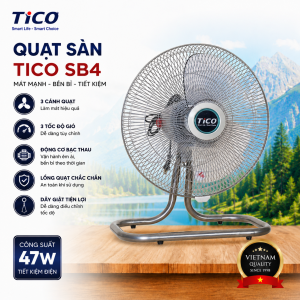 Quạt Sàn TICO SB4 Chính Hãng - Gió Mạnh Lồng Sắt Chắc Chắn Vận Hành Êm Tiết Kiệm Điện