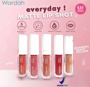 Wardah Everyday Lip Shot Matte Cream: Perawatan Bibir & Lipstick Sehari-hari