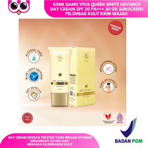 KRIM SIANG VIVA QUEEN WHITE ADVANCE DAY CREAM SPF 30 PA+++ 30 GR SUNSCREEN PELEMBAB KULIT KRIM WAJAH