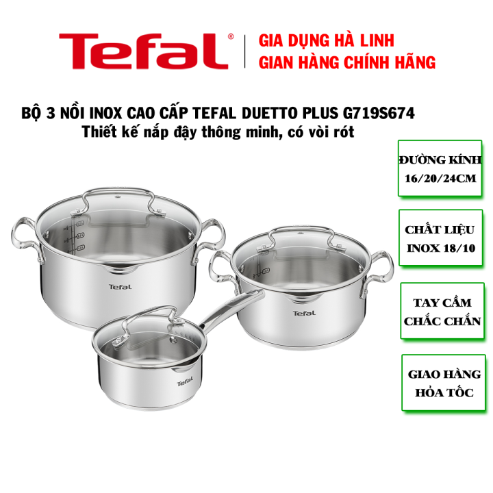 Bộ 3 nồi inox cao cấp Tefal Duetto Plus G719S674, Chất liệu inox 18/10 cao cấp an toàn cho sức khỏe, Vạch đo nước tiện lợi, Thiết kế nắp đậy thông minh và vòi rót giúp chắt nước dễ dàng, Sử dụng trên mọi loại bếp