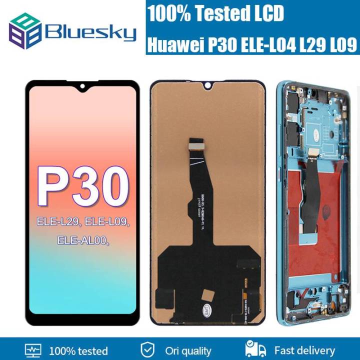 Bluesky Incell Display For Huawei P30 LCD With Frame ELE-L29 ELE-L09  ELE-L04 Screen Touch Digitizer Assembly Replacement P30 LCD Screen Lazada  PH