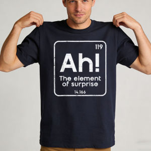 [Local Stock] HBESTY  Ah The Element of Surprise Shirt Science Nerd Men Tee Funny Chemistry T-Shirt Periodic Table Top Summer Clothes