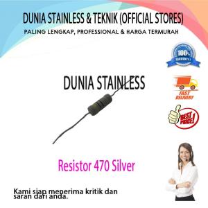 Resistor 470 SILVER sparepart travo las