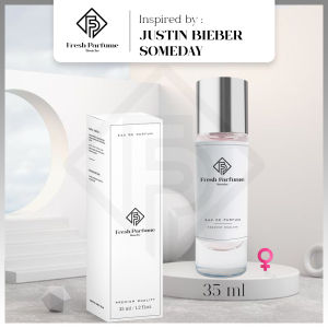 FRESH PARFUME Justin Bieber Someday Premium EDP Parfum Wanita Cewe Refill Refil Impor Tahan Lama Minyak Wangi