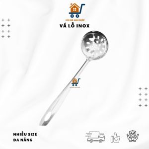 Vá Lỗ Múc Canh Inox 27cm / 29cm Chống Gỉ Sáng Bóng Tiện Lợi Cho Bếp Việt Sang Trọng