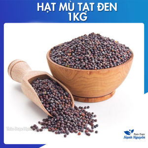 Hạt mù tạt đen Ấn Độ nguyên chất 1kg - Thảo Dược Hạnh Nguyên