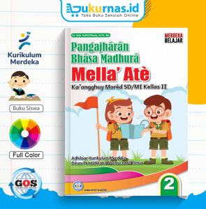 Buku Mella Atè Kaangghuy Morèd SD/MI Kelas 2– Bahasa Madura Kurikulum Merdeka - GOS