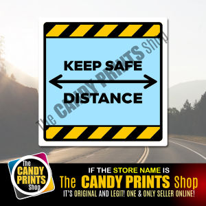Magnetic and VInyl Car Sticker (KEEP SAFE DISTANCE) - 5 x5 inches and 7 x 7 inches Square