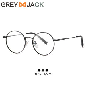 Grey Jack Frame Kacamata Bulat Bahan Titanium Ringan Kokoh Fashion Pria Wanita Bisaa Minus Antiradiasi Blueray Bluecromic 911