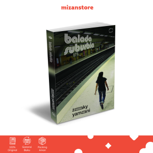 Balada Suburbia - Zaky Yamani | Buku Novel Mizan