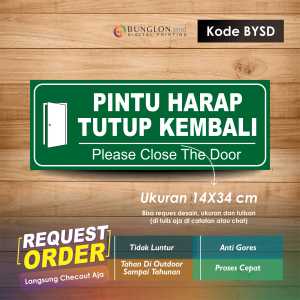 STIKER PINTU HARAP TUTUP KEMBALI +LAMINASI KODE BYSD HIJAU