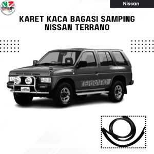 Karet Lis Kaca Bagasi Samping Kiri Kanan Mobil Nissan Terrano
