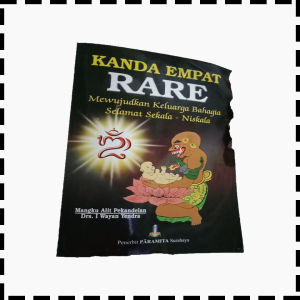Buku Kanda Empat Rare Mewujudkan Keluarga Bahagia Selamat Sekala Niskala Agama Hindu Mangku Alit Pekandelan
