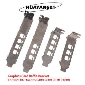 HUAYANG01 [HOT FASHION] การ์ดจอ Baffle Bracket สำหรับ NVIDIA Quadro K1200 NVS510 P400 P600 P620 P1000