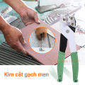 Kìm cắt gạch men- kéo cắt gạch men thủ công. 