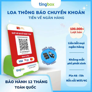 TingBox - Loa thông báo nhận tiền chuyển khoản quét mã QR Code thông minh -Free mọi loại phí - Bảo hành chính hãng 1 Năm
