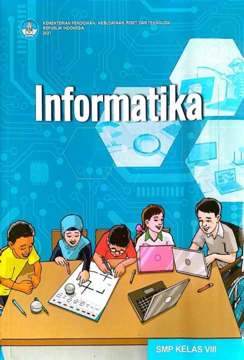 Buku Informatika Kelas 8 Smp Mts Kurikulum Merdeka Lazada Indonesia
